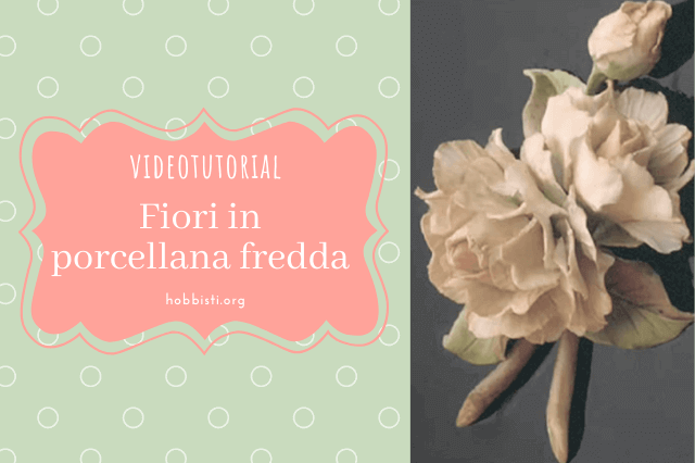 come realizzare fiori in porcellana fredda