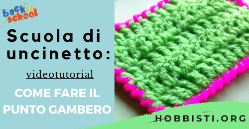 scuola di uncinetto: come fare il punto gambero videotutorial